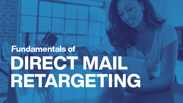 Fundamentals of Direct Mail Retargeting