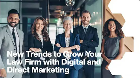 New Trends to Grow Your Law Firm with Digital and Direct Marketing
